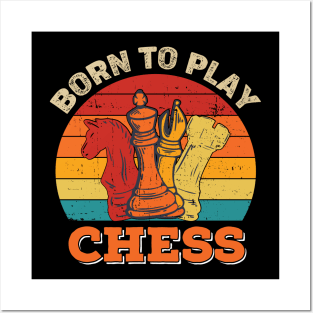 Born to play chess Posters and Art